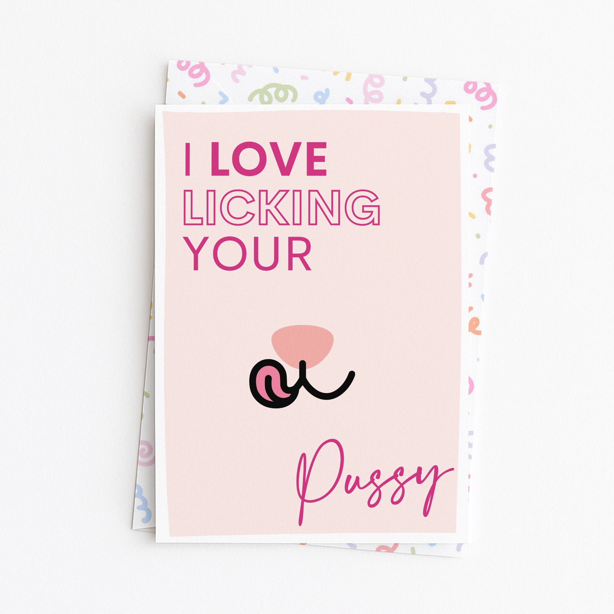 "I Love Licking Your.." Greeting Card