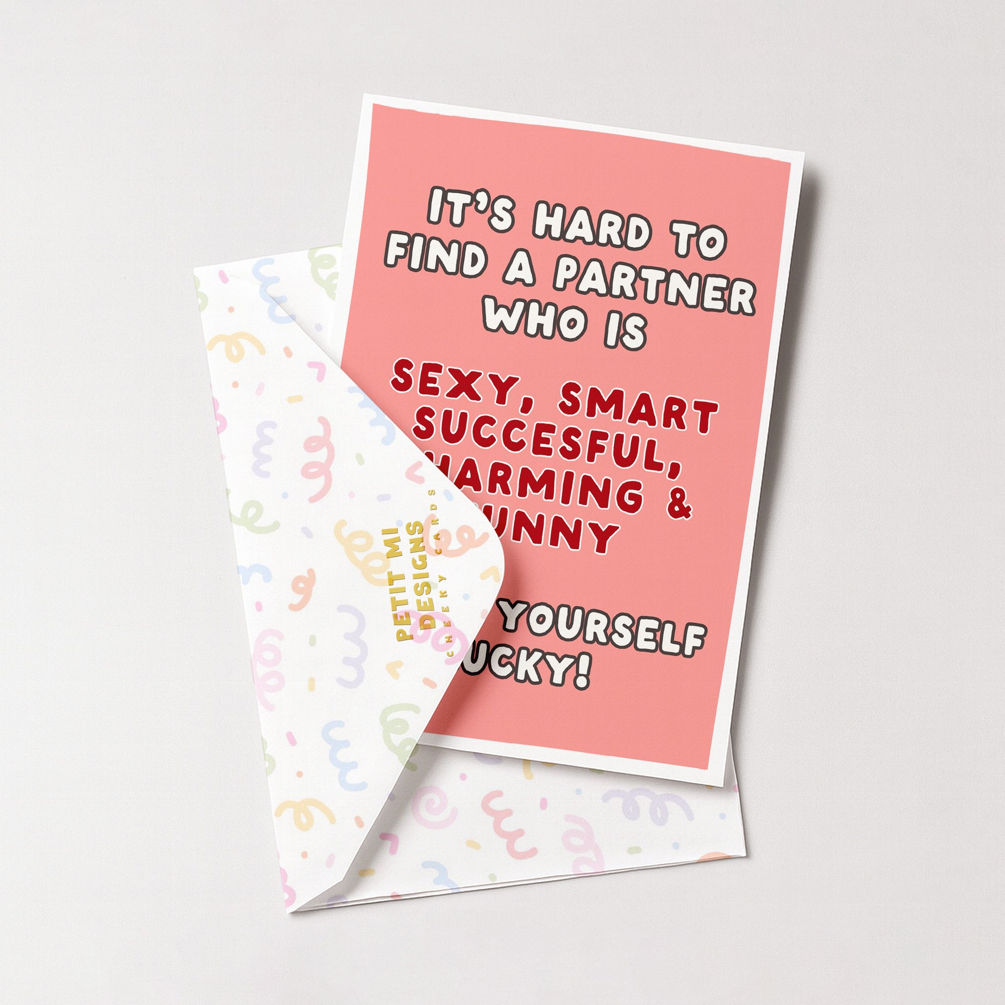 "It's Hard To Find A Partner Who Is" Greeting Card