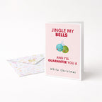 "Jingle My Bells" Greeting Card