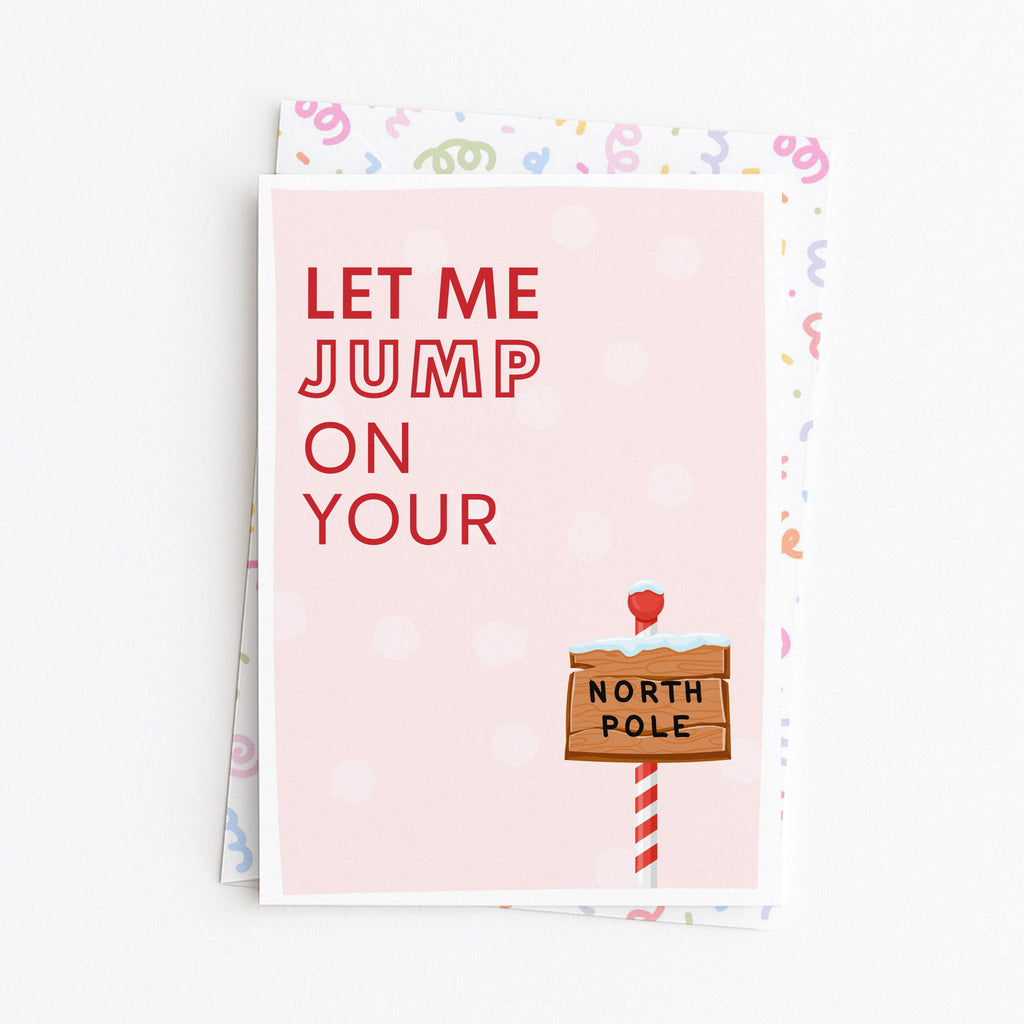 "Let Me Jump On Your North Pole" Greeting Card