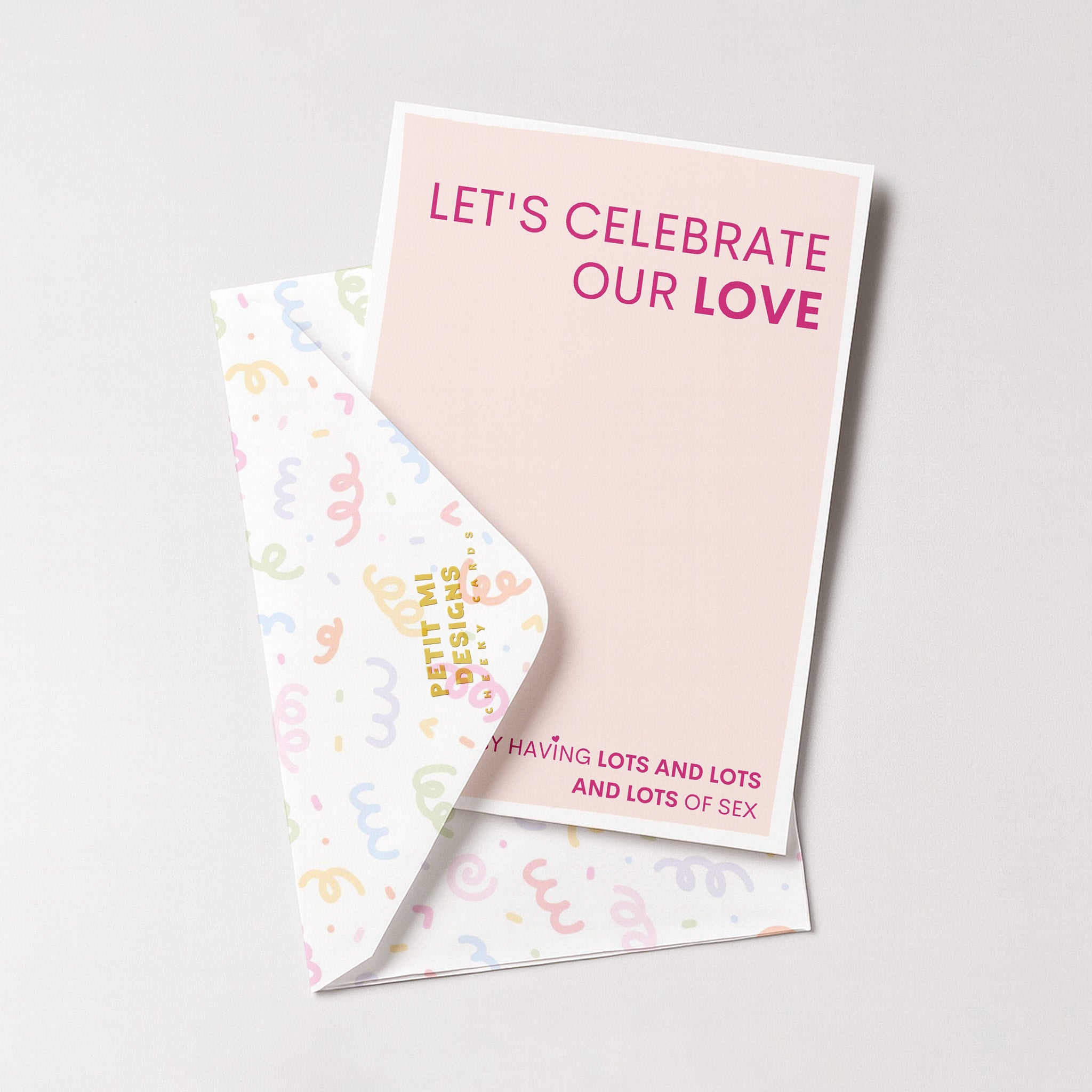 "Lets Celebrate Our Love" Greeting Card