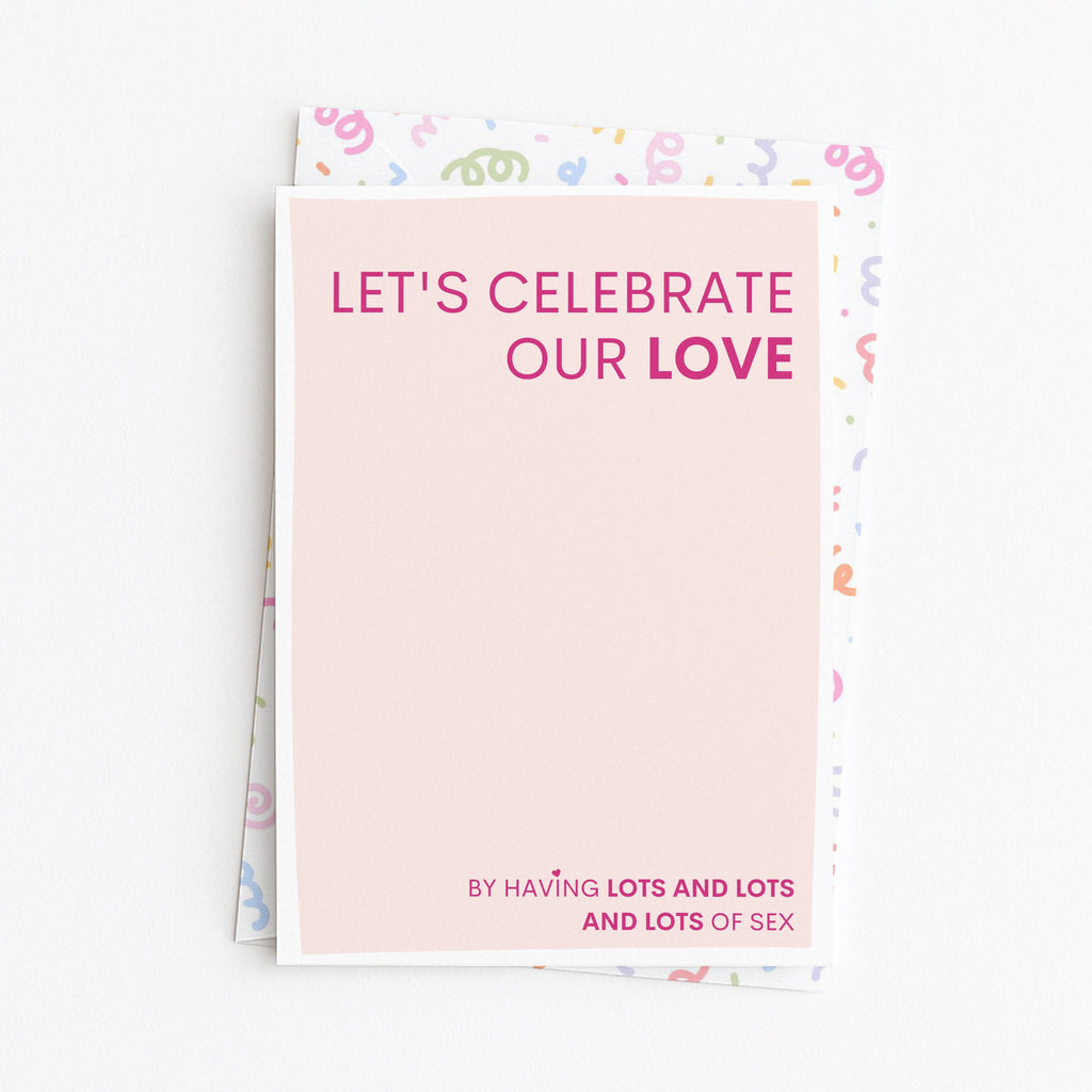 "Lets Celebrate Our Love" Greeting Card