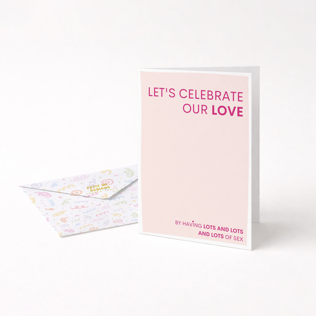 "Lets Celebrate Our Love" Greeting Card