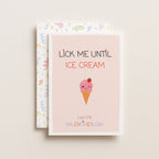 "Lick Me Until Ice Cream, Happy Valentines" Greeting Card
