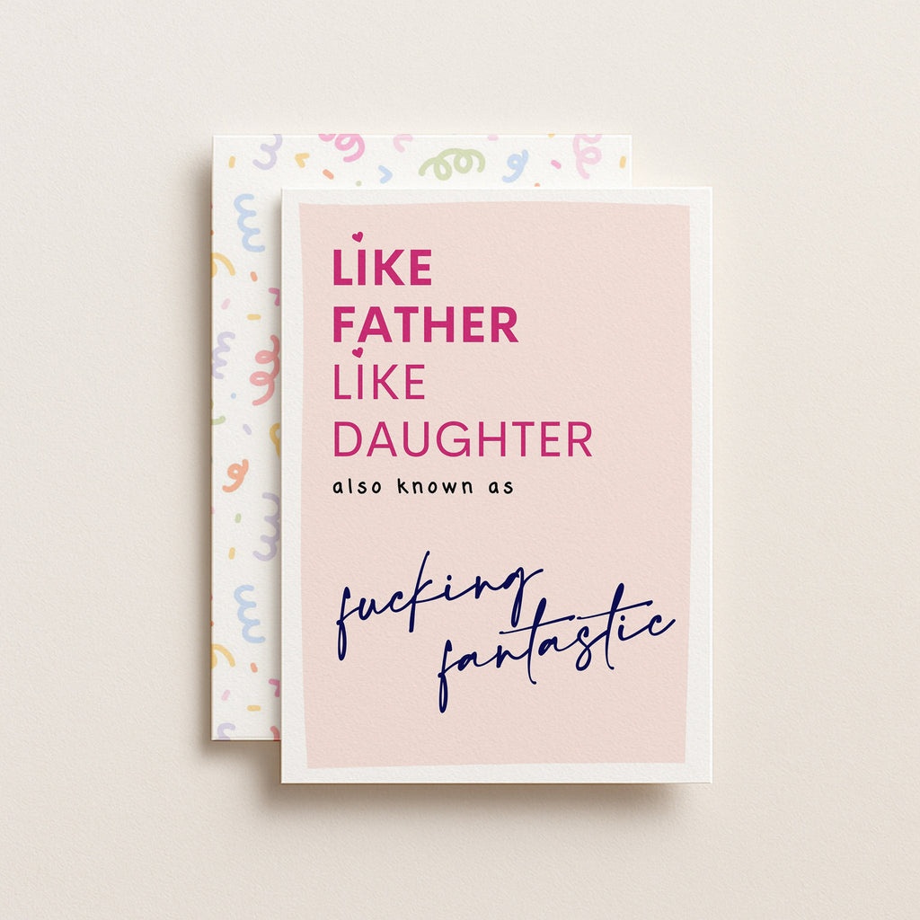 "Like Father Like Daughter..." Greeting Card