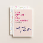 "Like Father Like Daughter..." Greeting Card