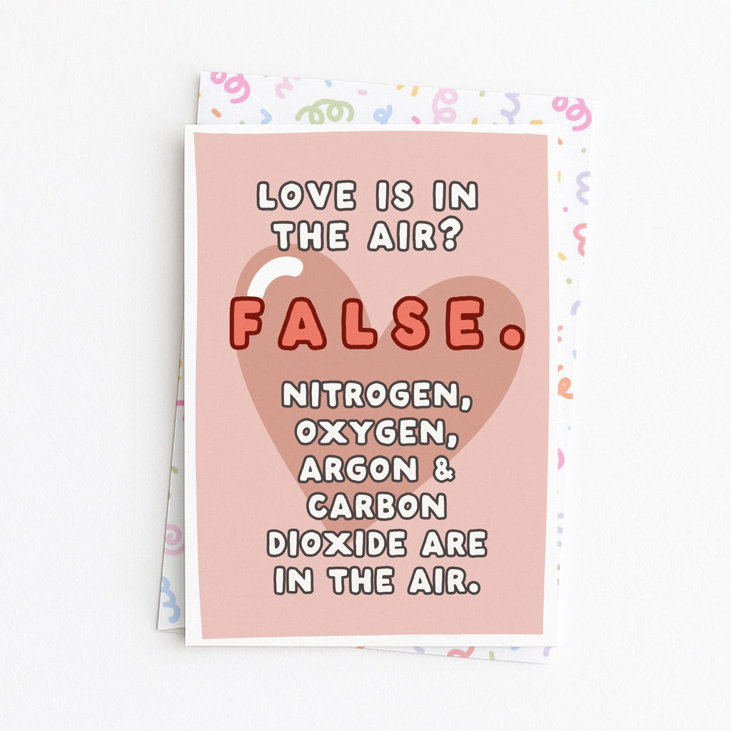"Love Is In The Air. False" Greeting Card