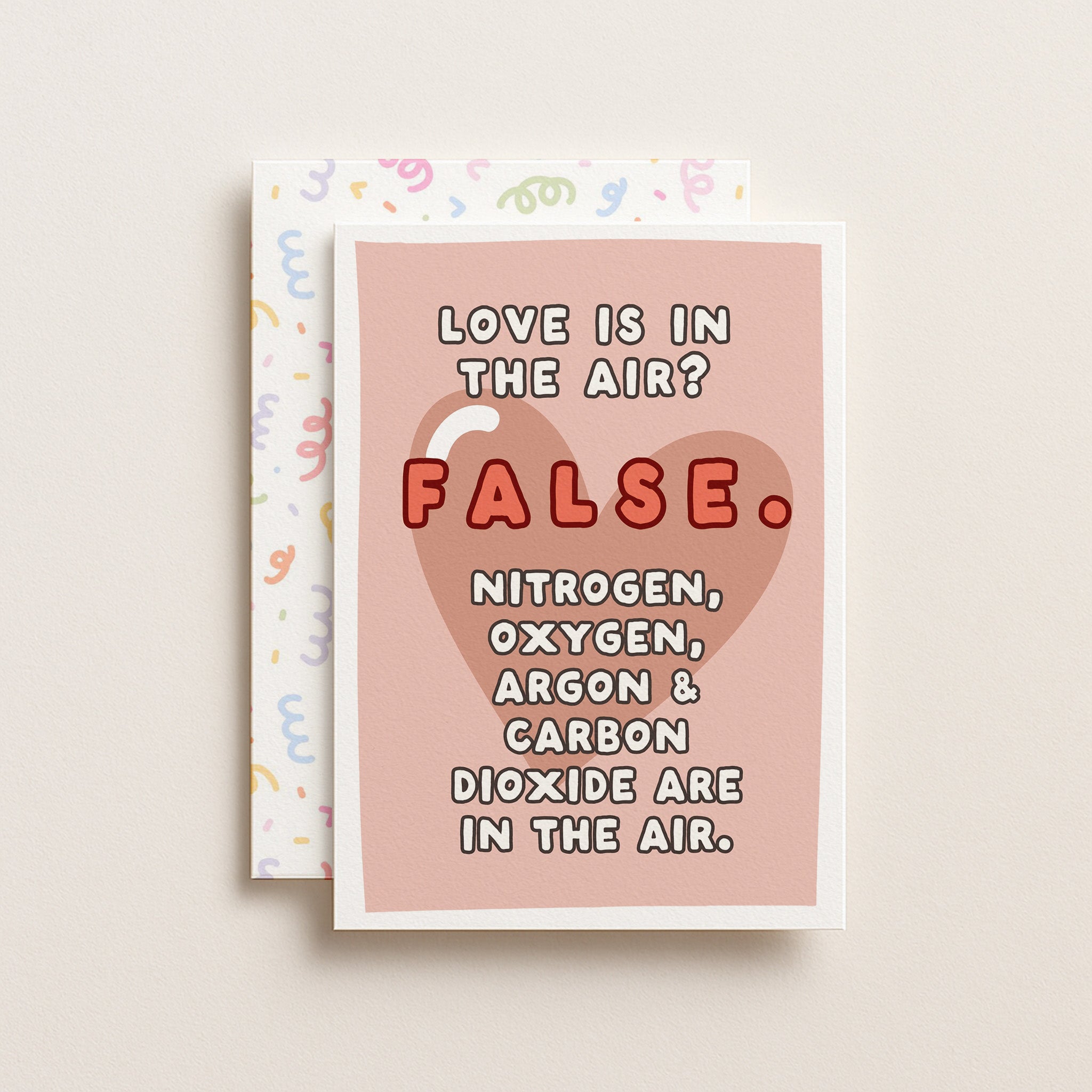 "Love Is In The Air. False" Greeting Card