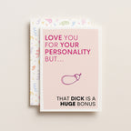 "Love You For Your Personality" Greeting Card