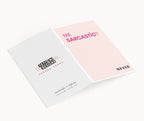 "Me Sarcastic Never" Greeting Card