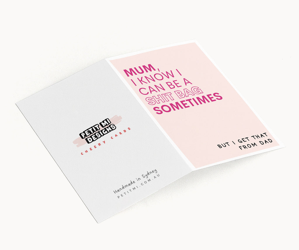 "Mum, I Know I Can Be A Shitbag" Greeting Card