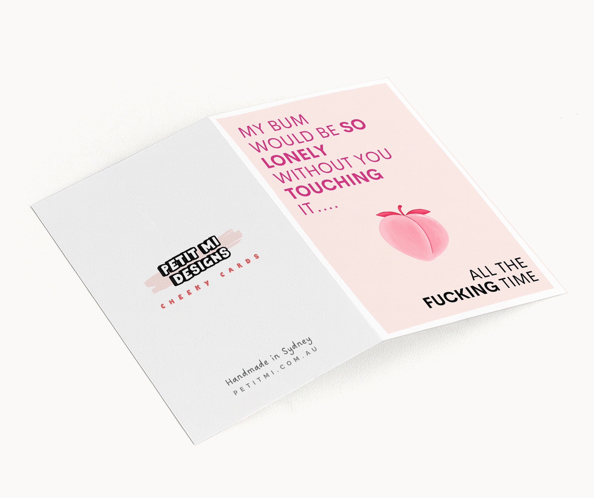 "My Bum Would Be So Lonely Without You Touching It..." Greeting Card