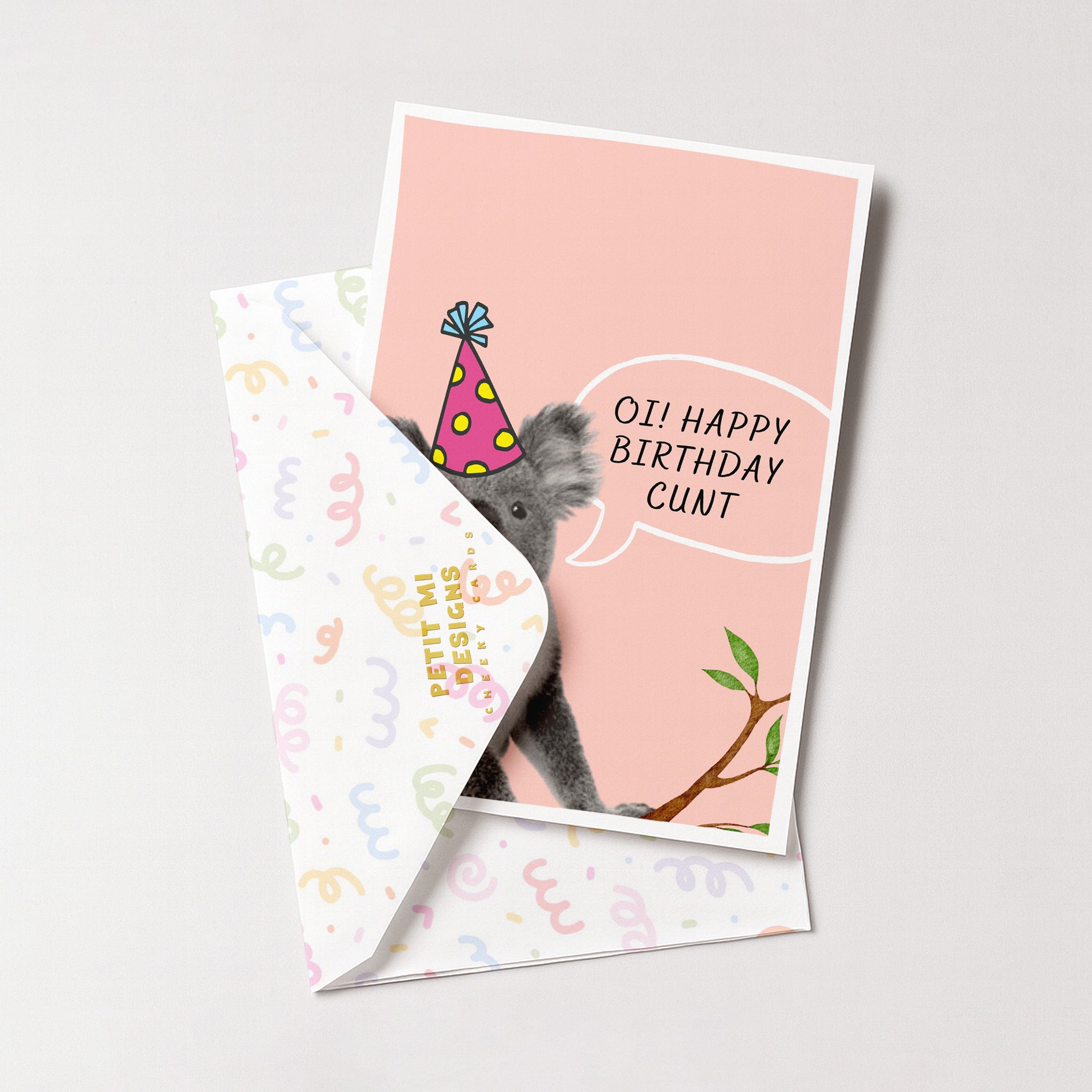 "Oi! Happy Birthday Cunt" Greeting Card