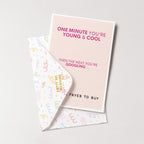 "One Minute You're Young And Cool" Greeting Card