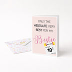 "Only The Absolute Very Best For My Bestie White Label" Greeting Card