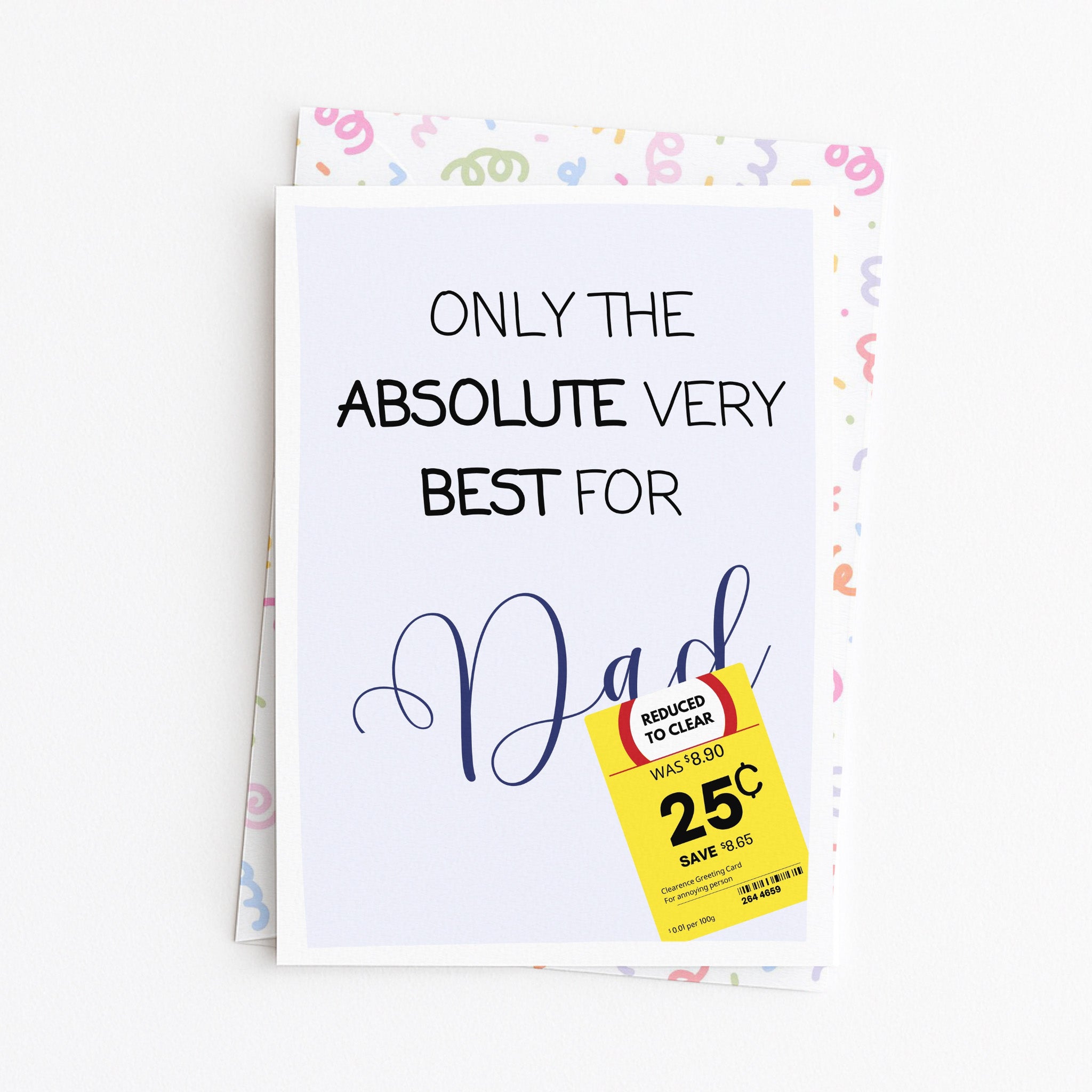 "Only The Absolute Very Best For Dad Yellow Label" Greeting Card