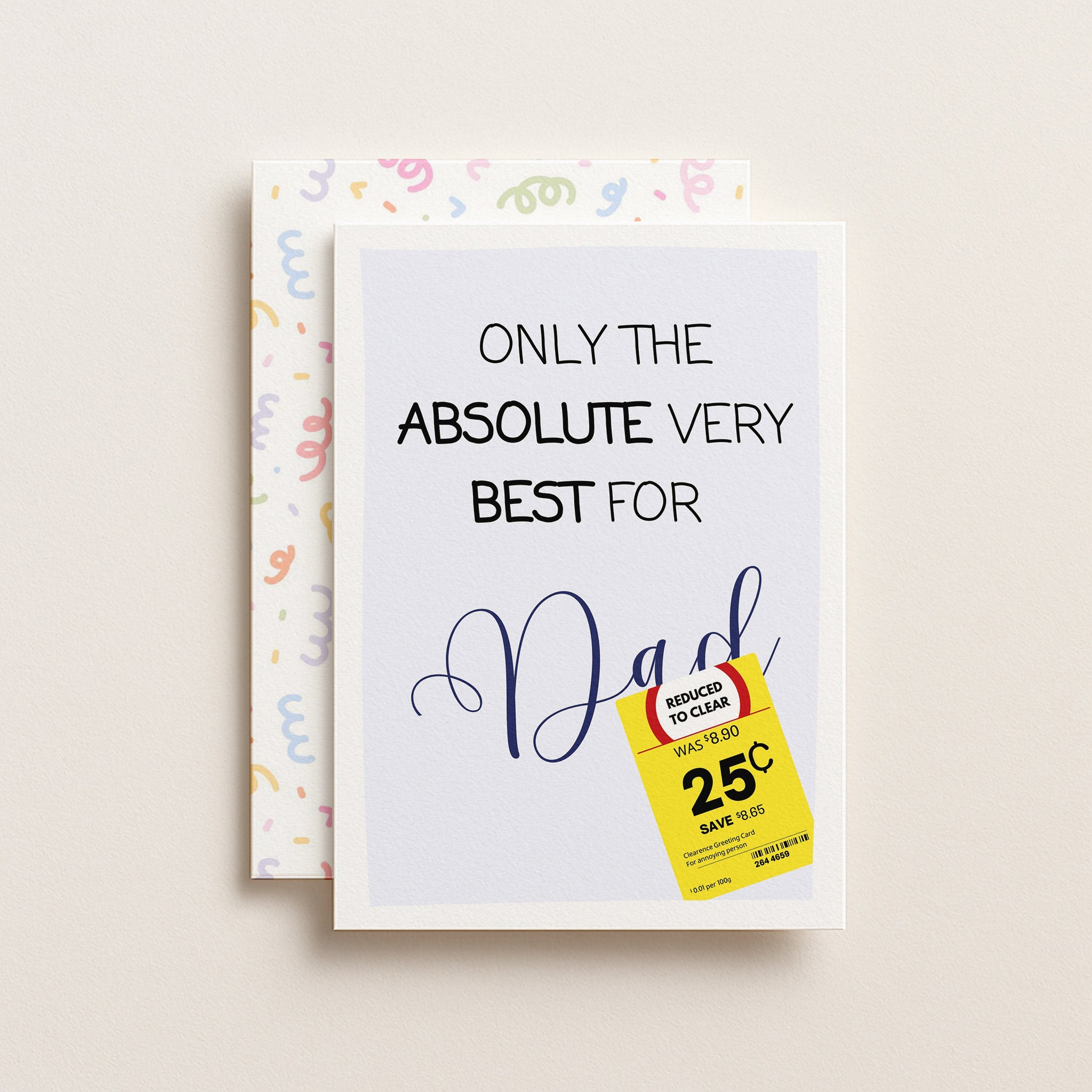 "Only The Absolute Very Best For Dad Yellow Label" Greeting Card