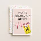 "Only The Absolute Very Best For Mum Yellow Label" Greeting Card