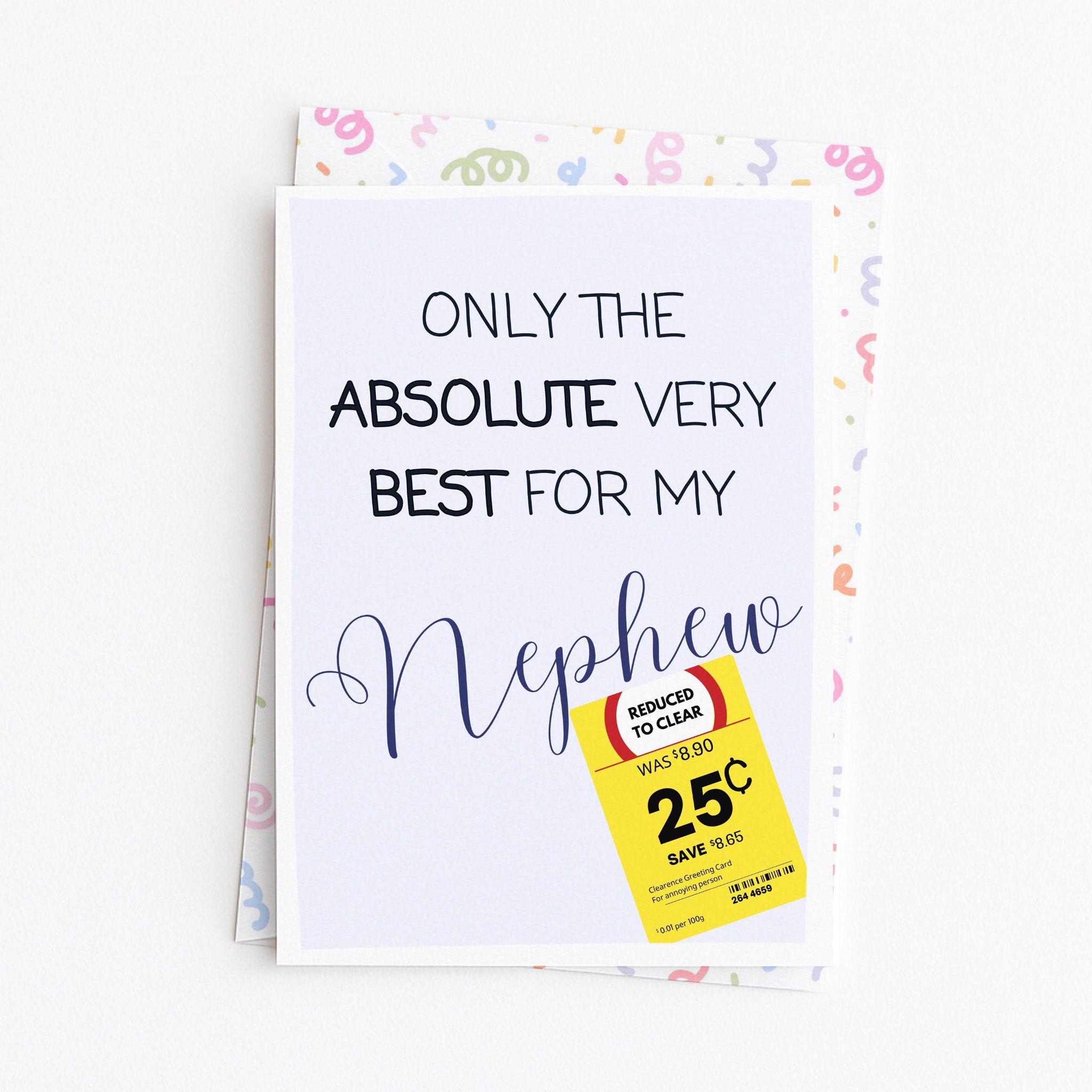 "Only The Absolute Very Best For My Nephew Yellow Label" Greeting Card
