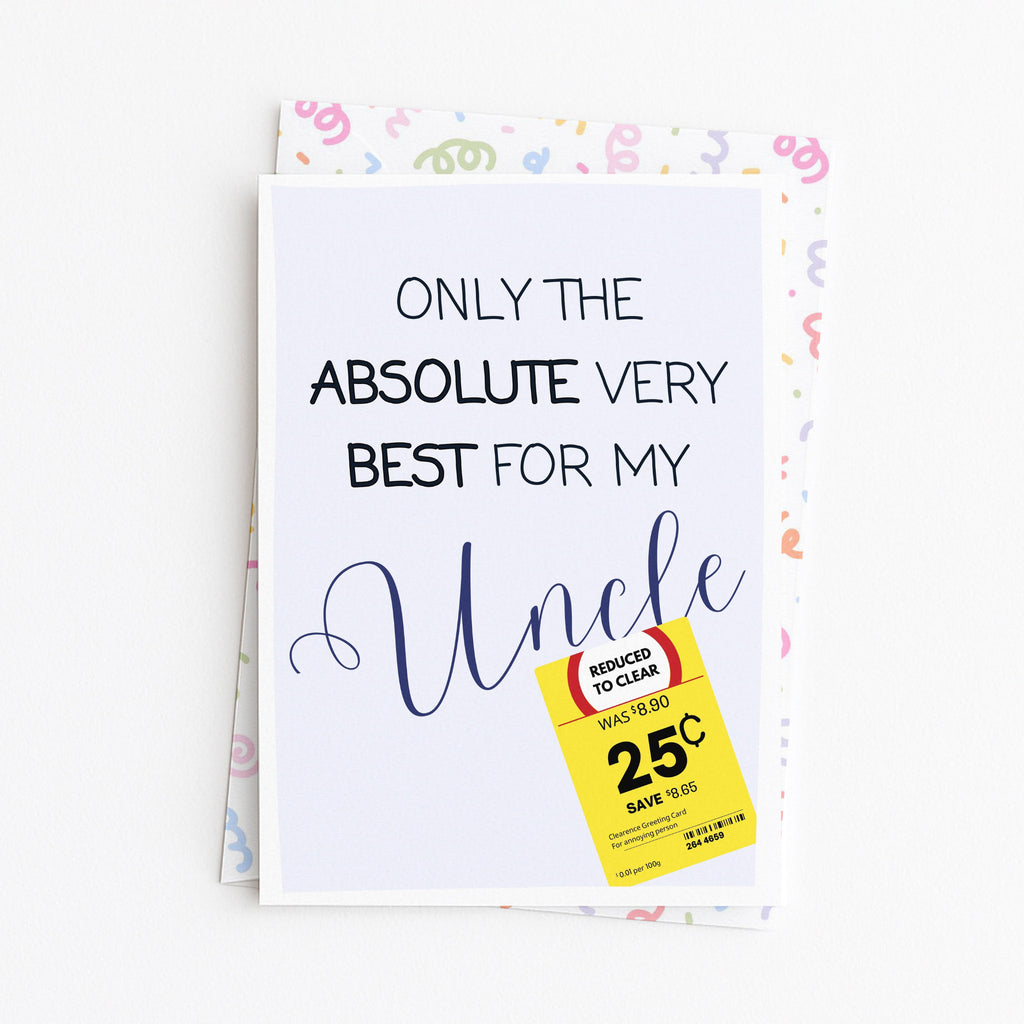 "Only The Absolute Very Best For My Uncle Yellow Label" Greeting Card