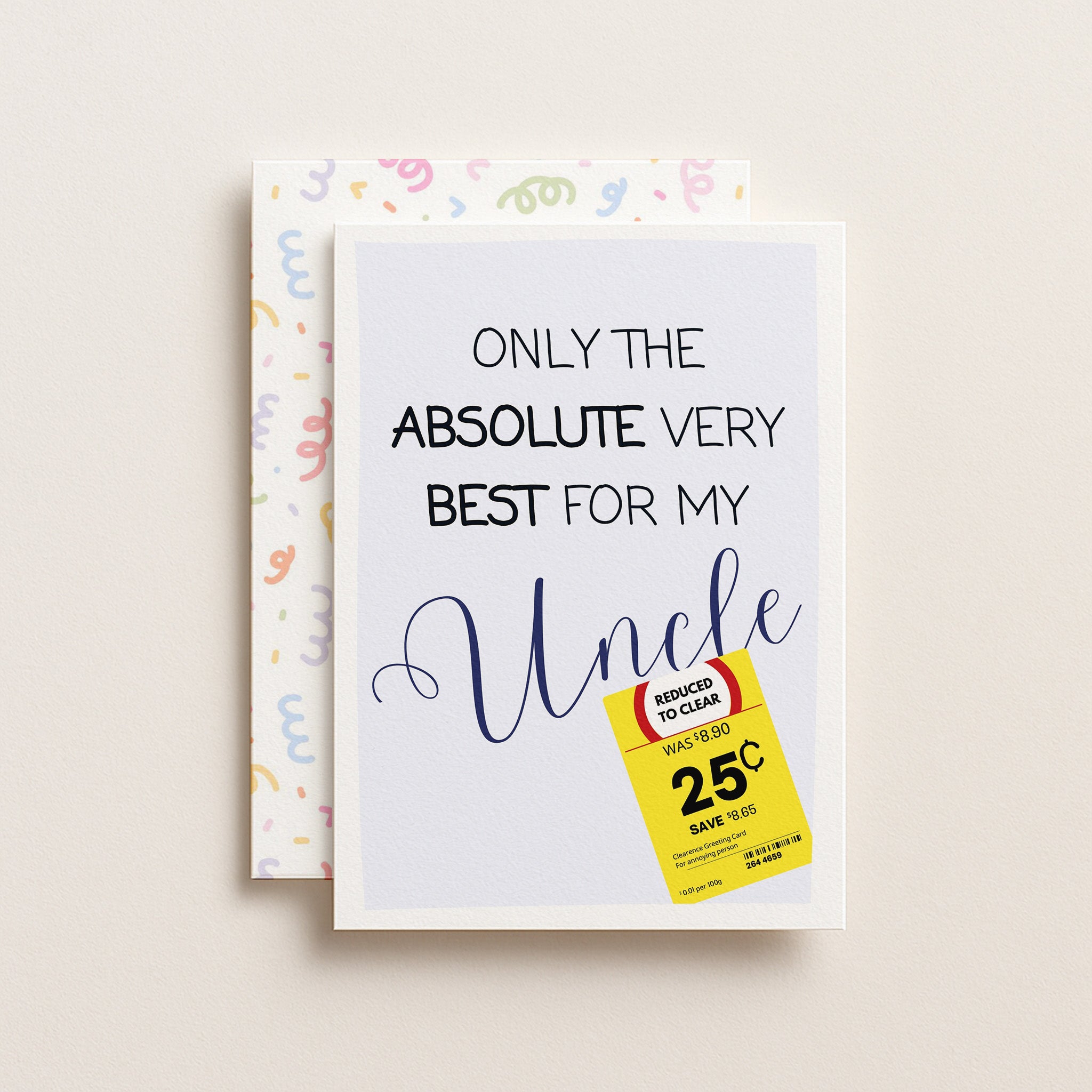 "Only The Absolute Very Best For My Uncle Yellow Label" Greeting Card