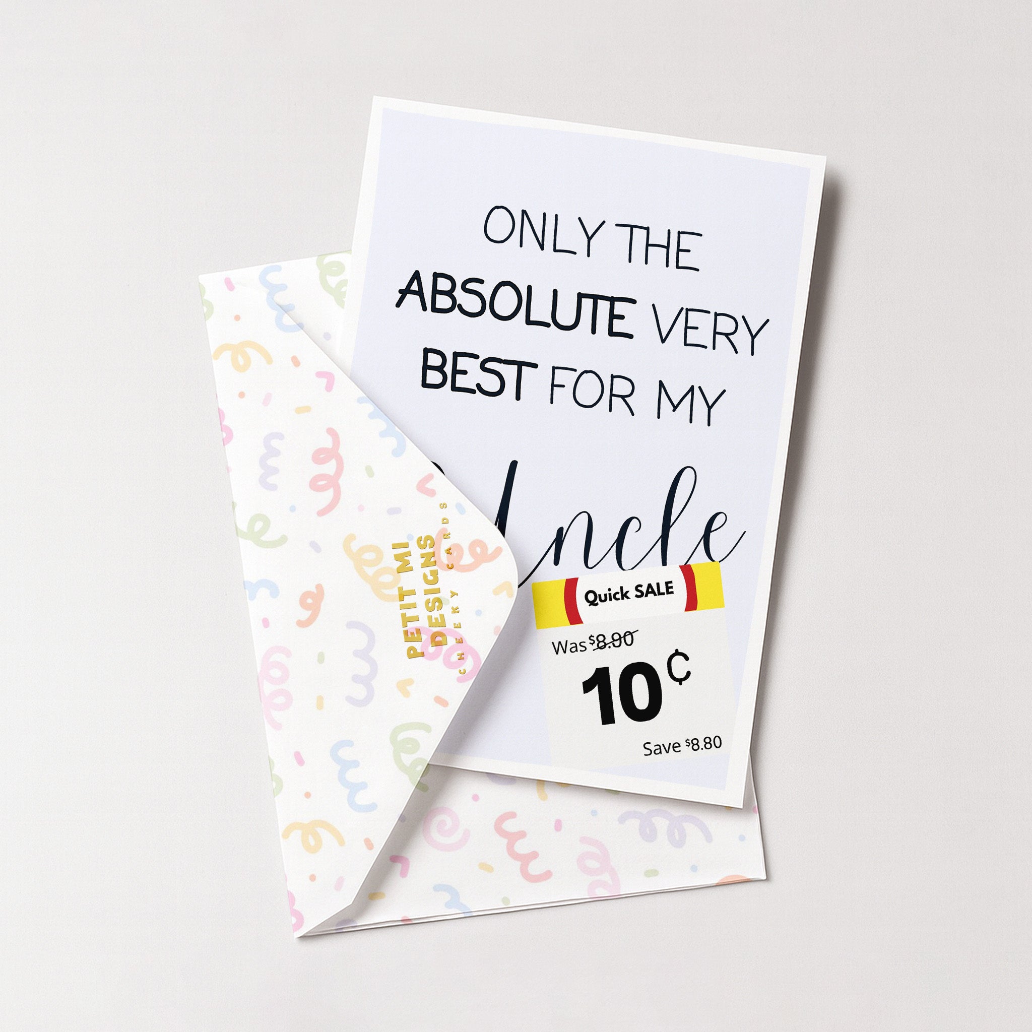 "Only The Absolute Very Best For My Uncle White Label" Greeting Card