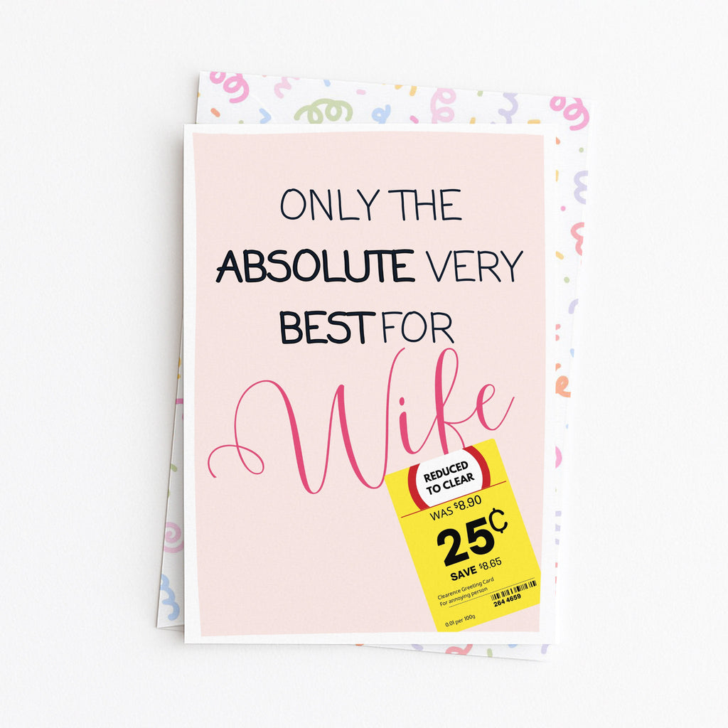"Only The Absolute Very Best For My Wife Yellow Label" Greeting Card