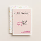 "Quite Frankly, Our Pussies Belong Together" Greeting Card