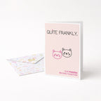 "Quite Frankly, Our Pussies Belong Together" Greeting Card