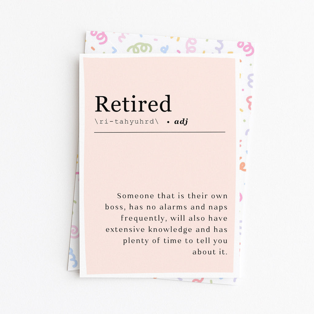 "Retired - Someone That Is There Own Boss" Greeting Card