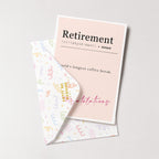 "Retirement - World's Longest Coffee Break" Greeting Card