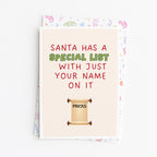 "Santa Has A Special List With Just Your Name On It" Greeting Card