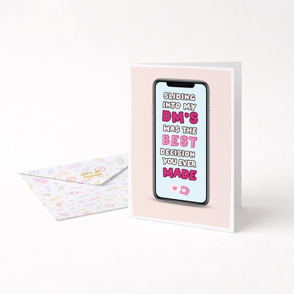 "Sliding Into My DM'S Was The Best Decision You Ever Made" Greeting Card