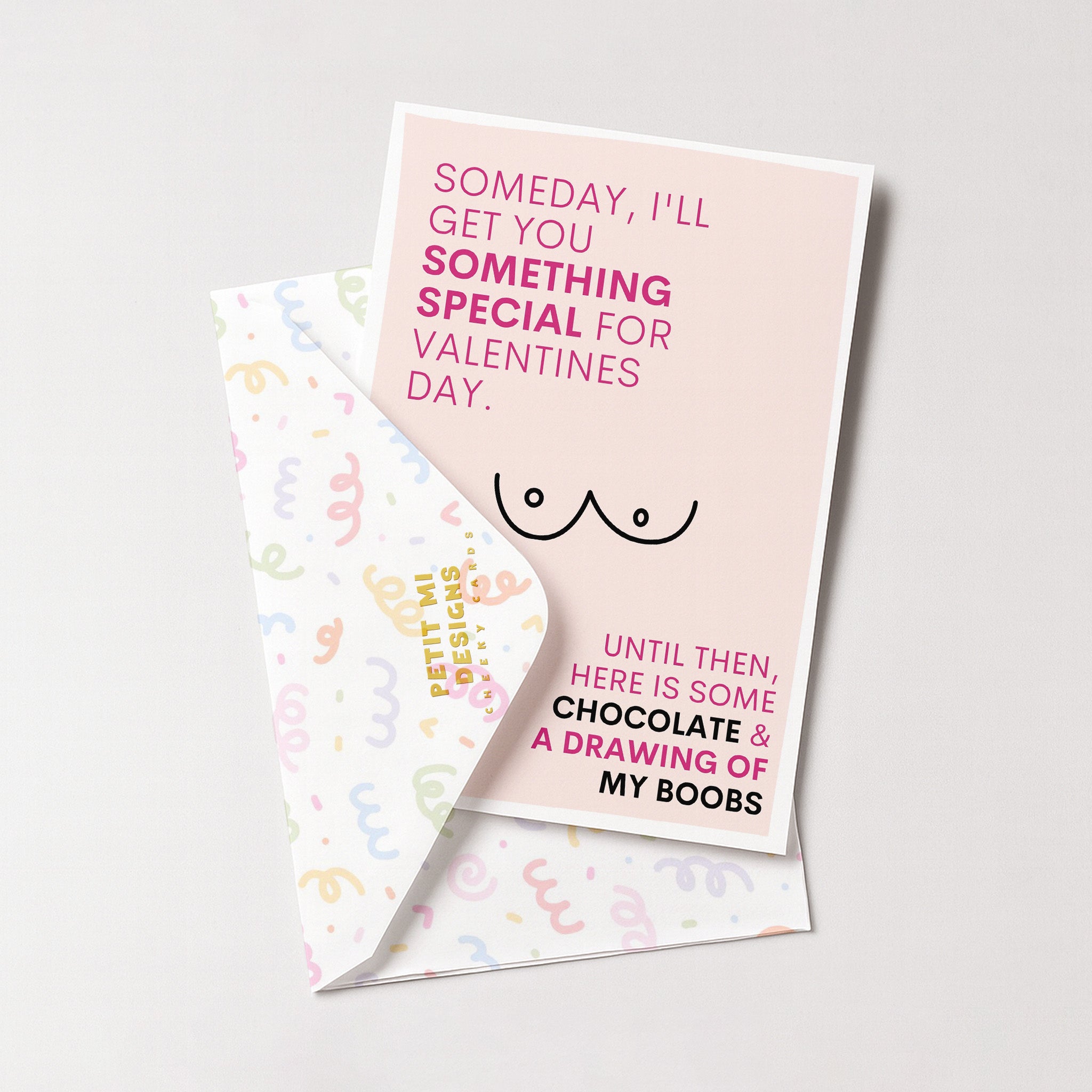 "Someday I'll Get You Something Special For Valentines Day" Greeting Card