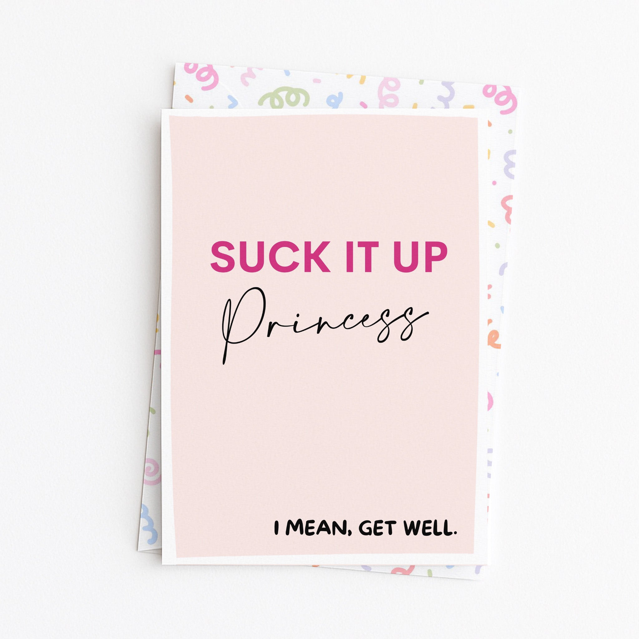 "Suck It Up Princess" Greeting Card