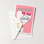 "Talk Dirty To Me..." Greeting Card