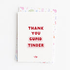 "Thank You Tinder" Greeting Card