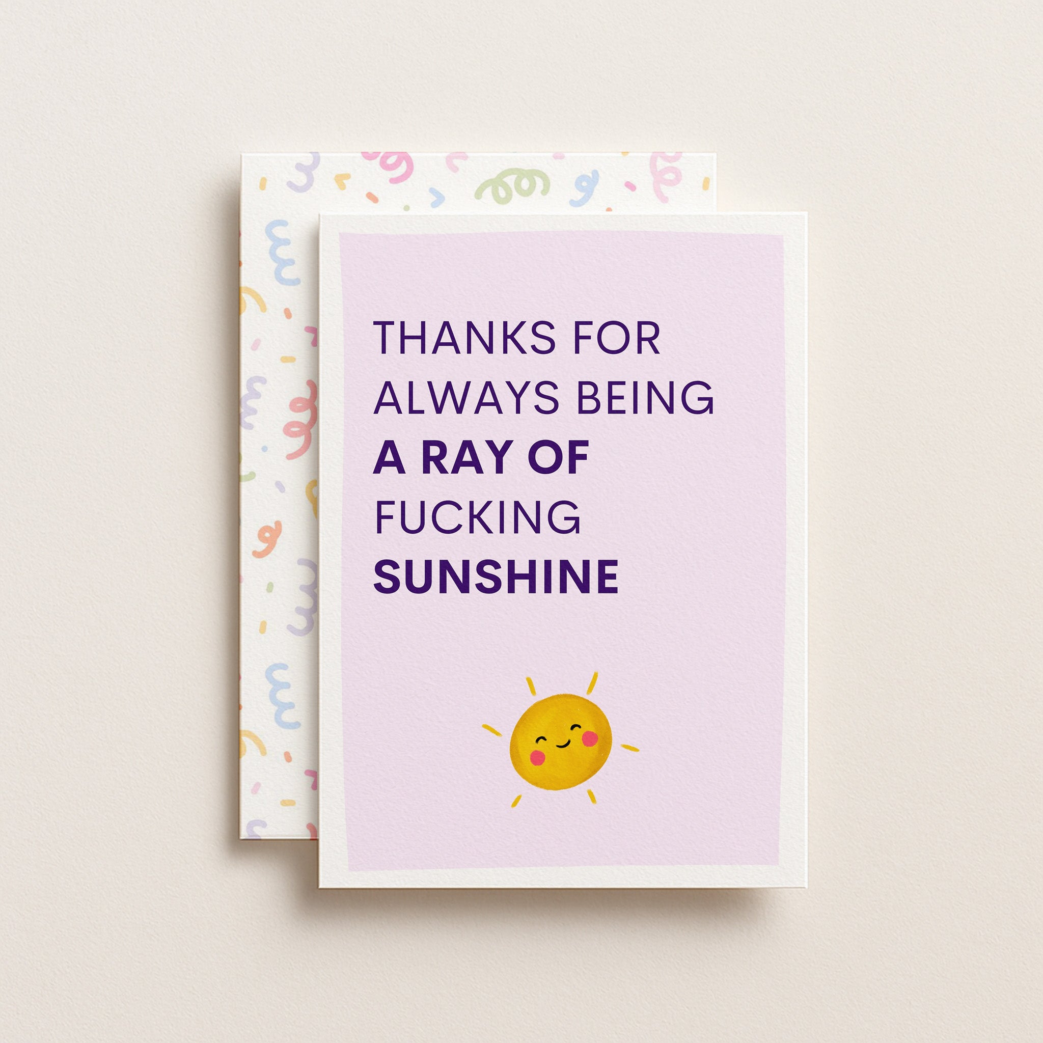 "Thanks For Always Being A Ray Of Fucking Sunshine" Greeting Card