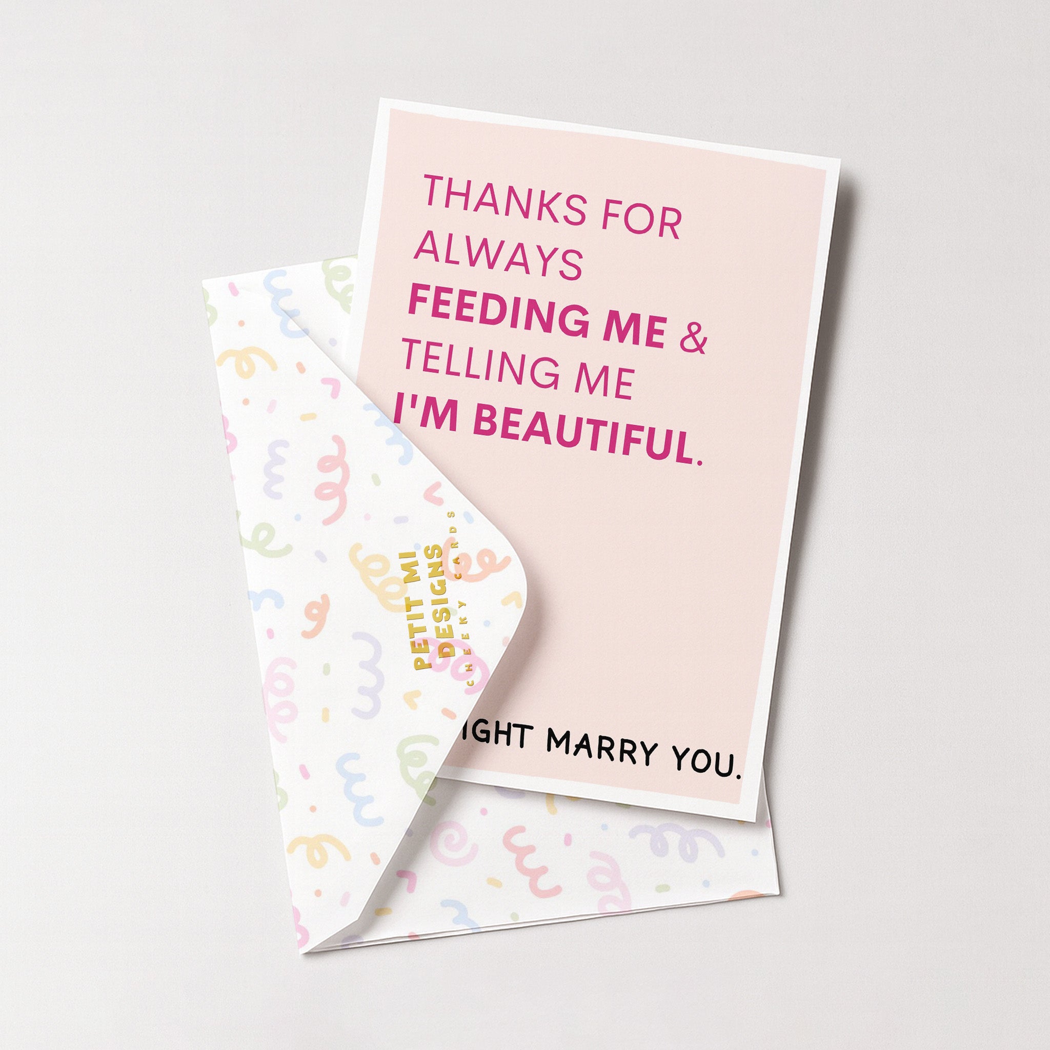 "Thanks For Always Feeding Me And Telling Me.." Greeting Card