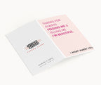 "Thanks For Always Feeding Me And Telling Me.." Greeting Card