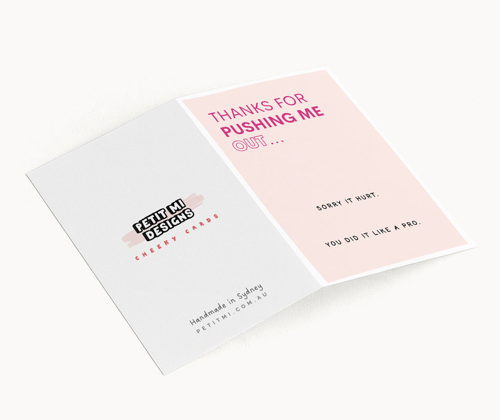 "Thanks For Pushing Me Out" Greeting Card