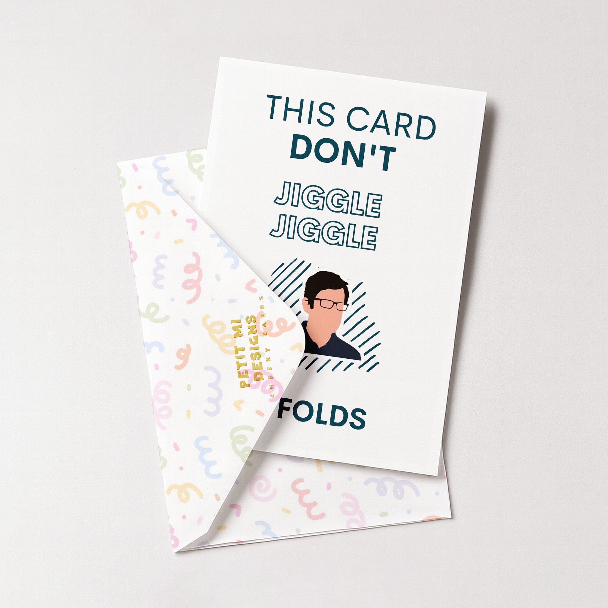 "This Card Don't Jiggle Jiggle It Folds" Greeting Card