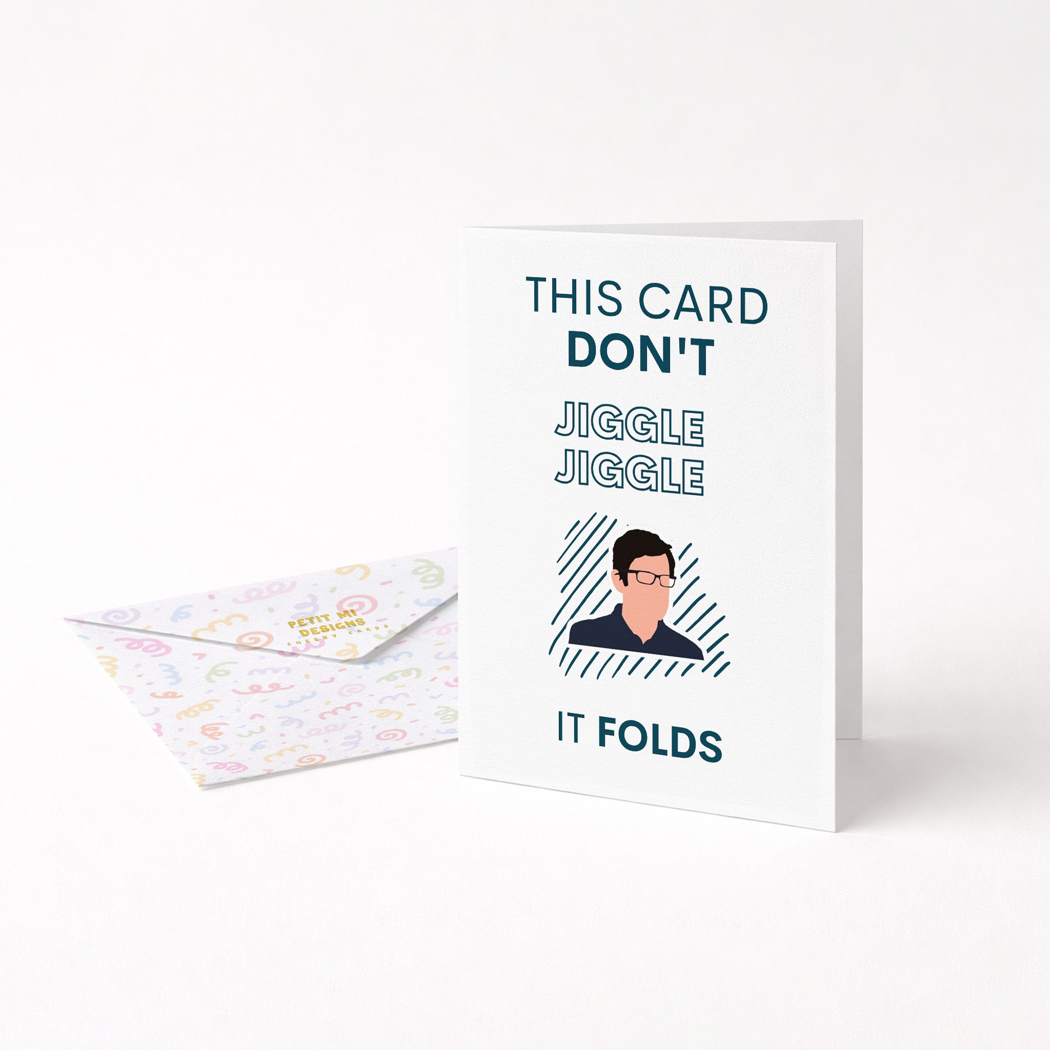 "This Card Don't Jiggle Jiggle It Folds" Greeting Card