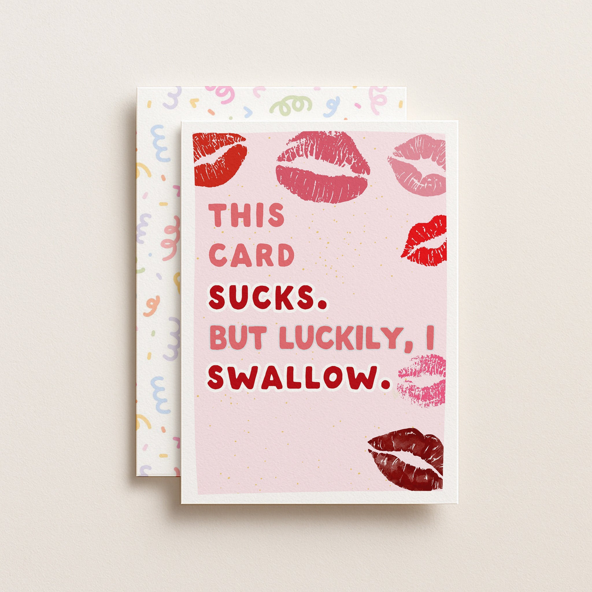 "This Card Sucks. But Luckily Swallow" Greeting Card
