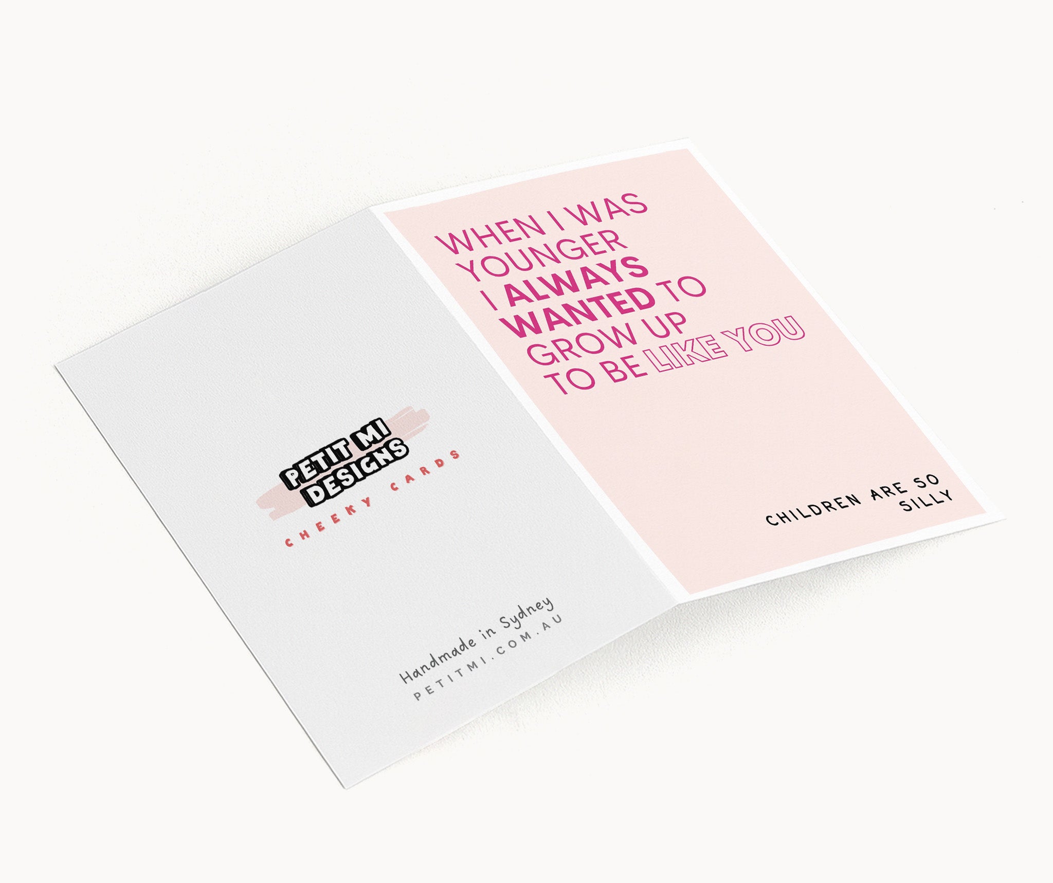 "When I was Younger I Always Wanted To Grow Up" Greeting Card