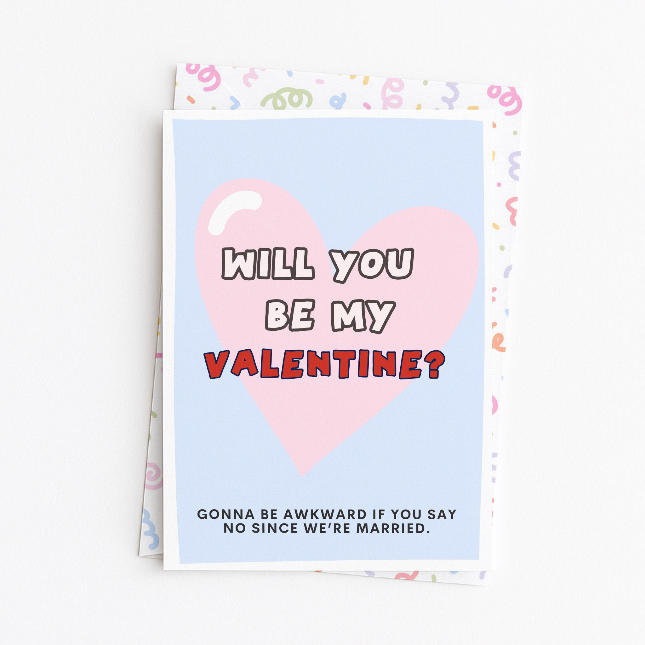 "Will You Be My Valentine? Going To Be Awkward If" Greeting Card