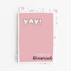 "Yay Finally Divorced" Greeting Card