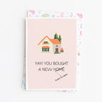 "Yay! You Bought A New Home" Greeting Card