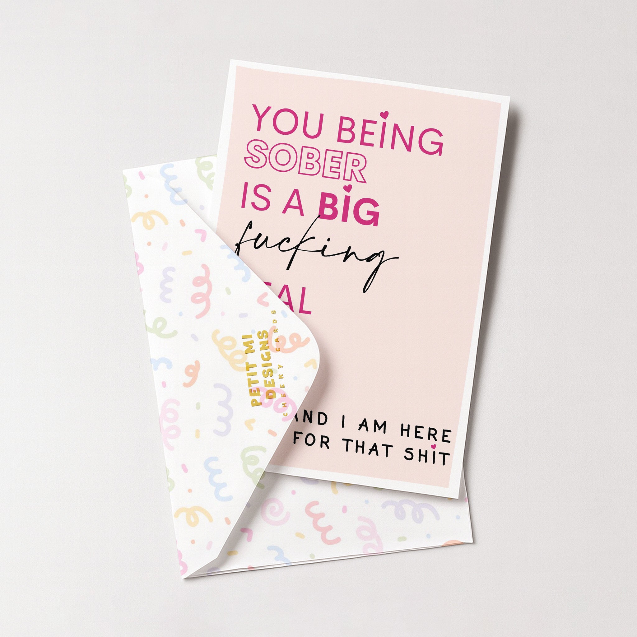 "You Being Sober Is A Big Deal" Greeting Card