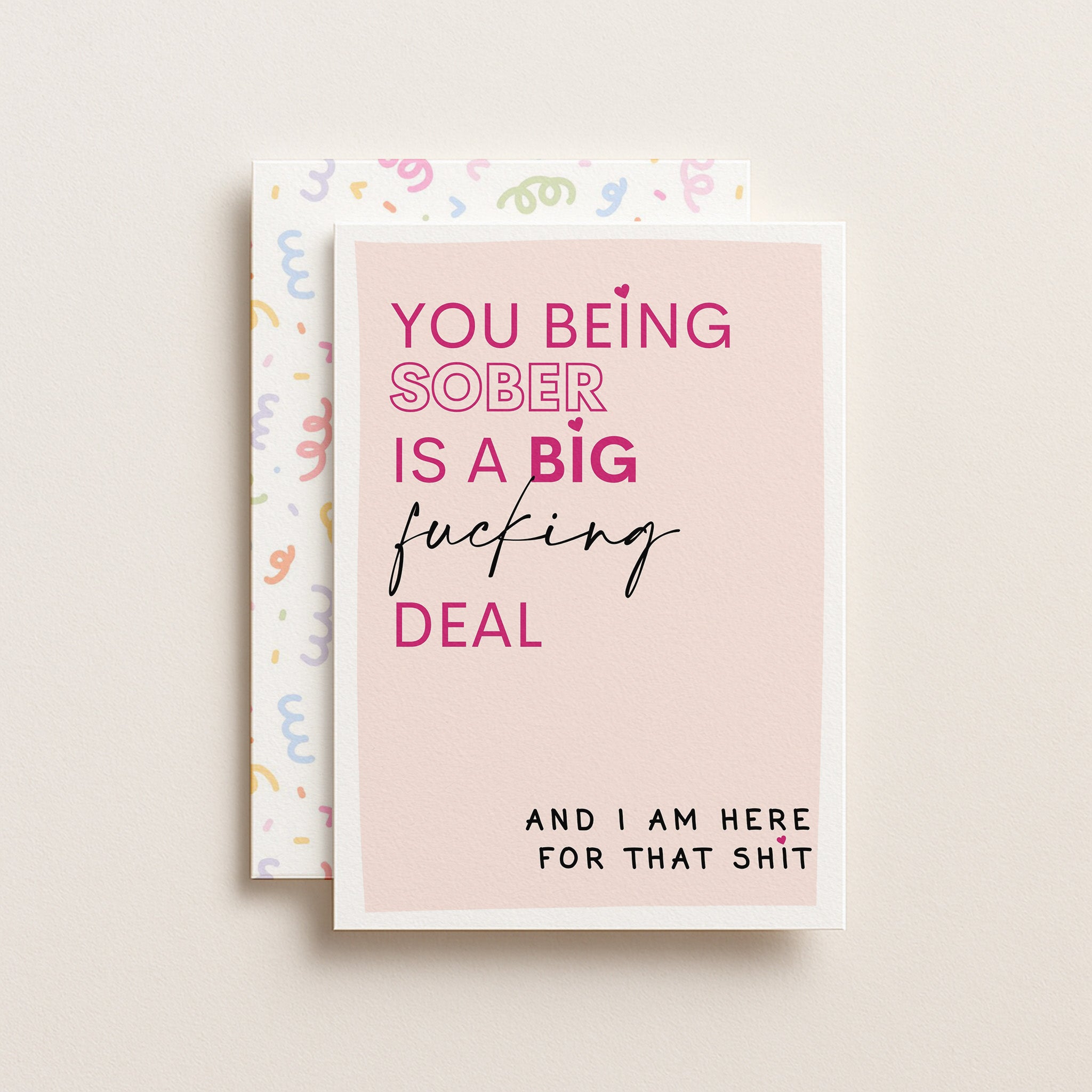 "You Being Sober Is A Big Deal" Greeting Card